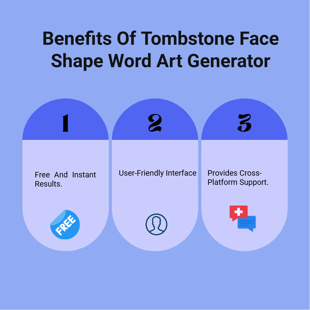 Benefits of Tombstone Face Shape Word Art Generator